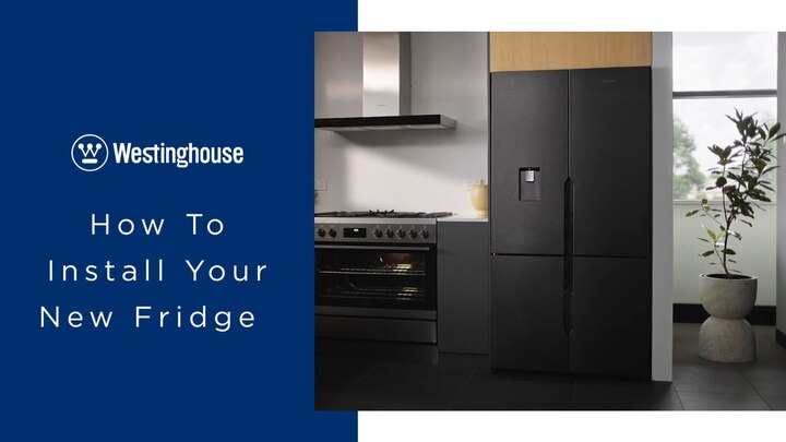 Westinghouse French Door Fridges | How To Install