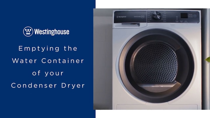 Westinghouse Dryer | How To Empty the Water Container