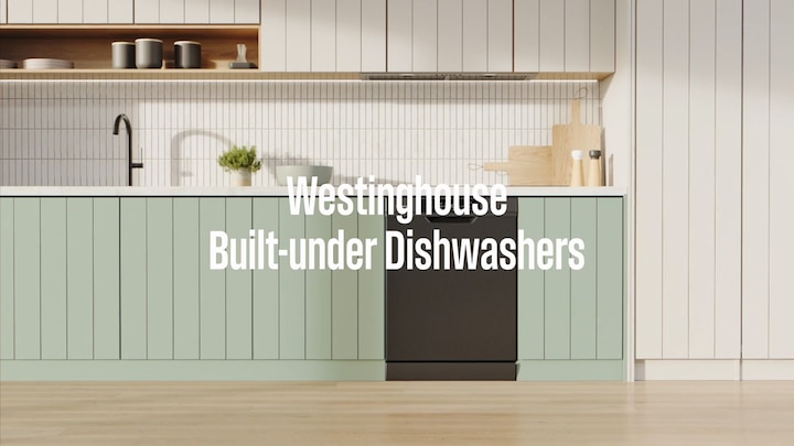 Westinghouse Built under Dishwashers